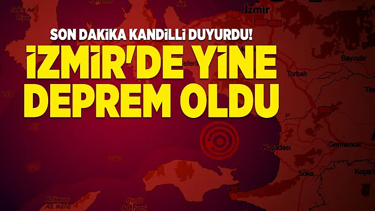 Son dakika Kandilli duyurdu! İzmir'de yine deprem oldu
