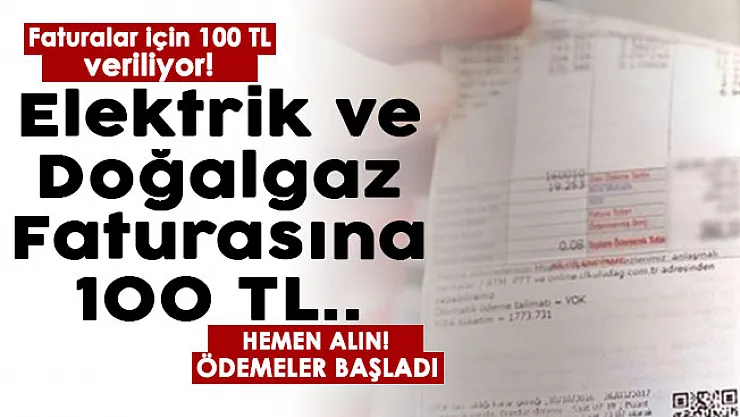 Son dakika kritik tarih 28 Şubat! Elektrik ve doğalgaz faturası için 100 TL veriliyor: Şimdi alabilirsiniz