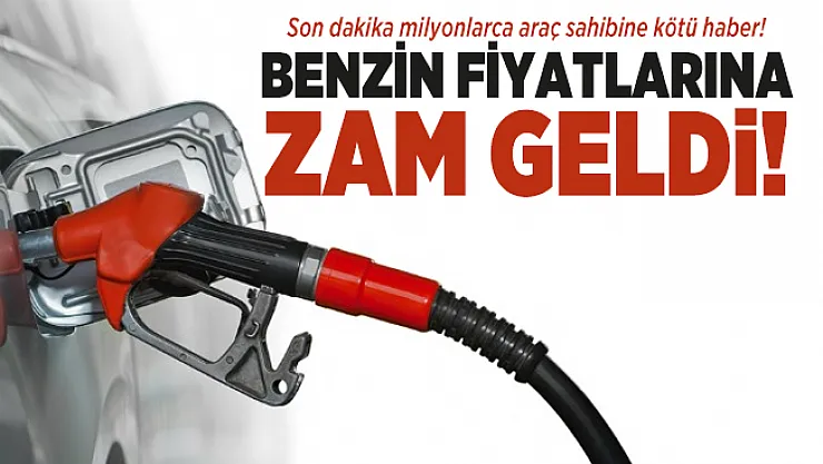 Son dakika milyonlarca araç sahibine kötü haber! Benzin fiyatlarına zam geldi!
