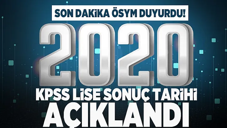 Son dakika ÖSYM duyurdu! 2020 KPSS lise sonuç tarihi açıklandı