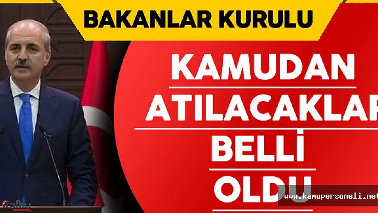 Son Dakika ! Son Dakika ! KHK ile Memurluktan Atılacaklar Belli Oldu
