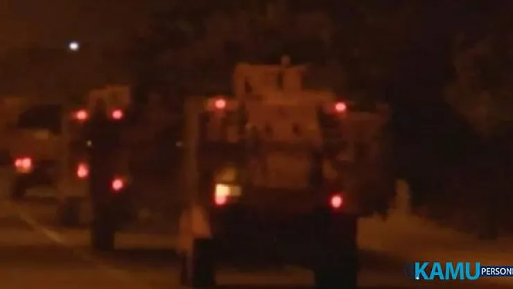 Son dakika Suriye sınırına askeri sevkiyat!