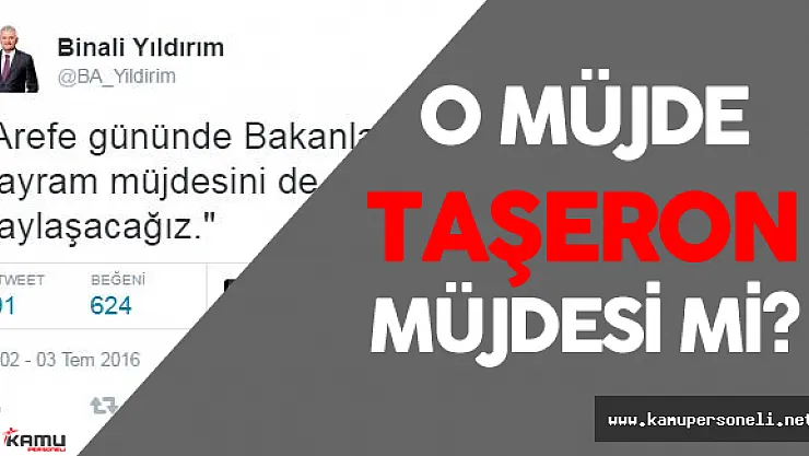 Son Dakika: Taşeron Çalışmaları Bitti Mi? Başbakan Binali Yıldırım'ın Müjdesi Ne Olacak?