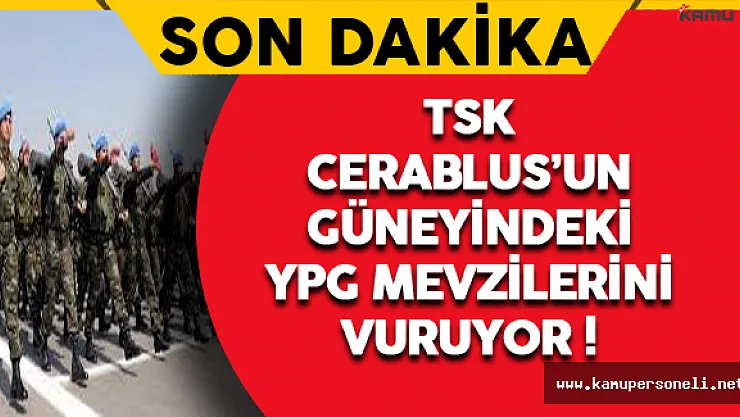 Son Dakika: TSK YPG'yi vuruyor !