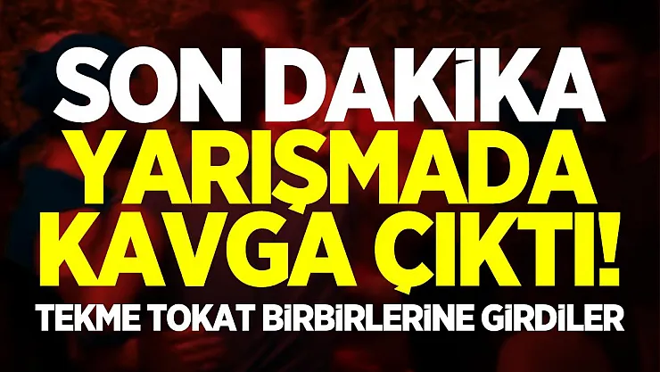 Son dakika yarışmada kavga çıktı! Yarışmacılar tekme tokat birbirine girdi