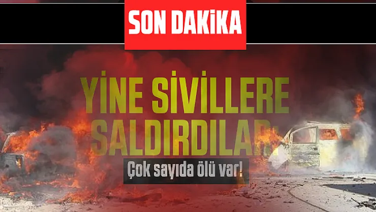 Son dakika yine sivillere saldırdılar: Çok sayıda ölü var!