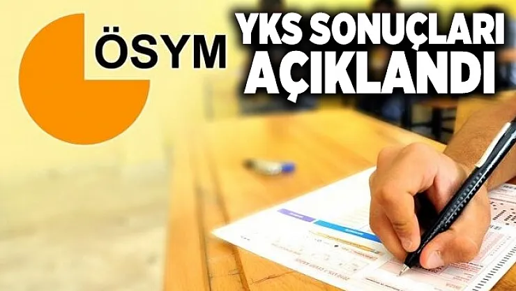 Son dakika YKS sonuçları açıklandı!