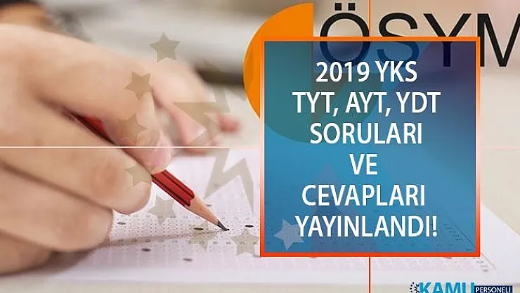 Son dakika! YKS soruları ve cevap anahtarı yayınlandı!  2019 TYT VE AYT soru ve cevapları ÖSYM tarafından www.osym.gov.tr de paylaşıldı