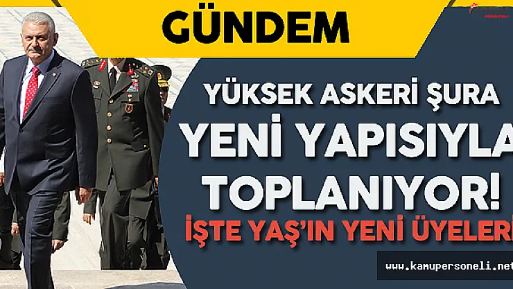 Son Dakika ! Yüksek Askeri Şura Kararı ! Yeni Yapısıyla İlk Defa Toplanıyor
