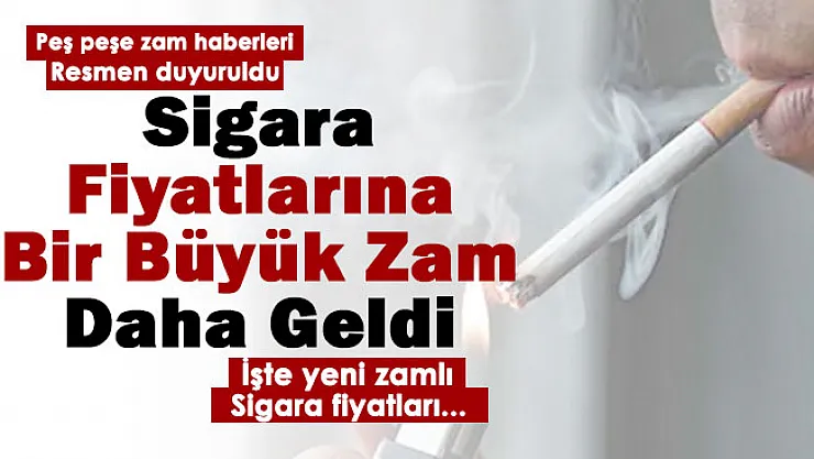 Son dakika! Zam yağmuru durmuyor: Sigara fiyatlarına bir kez daha büyük zam geldi: İşte yeni sigara fiyatları
