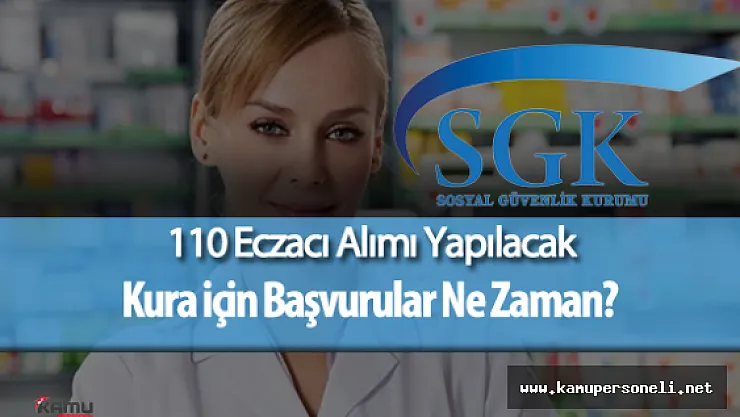 Sosyal Güvenlik Kurumu (SGK) 110 Eczacı Alımı Yapacak