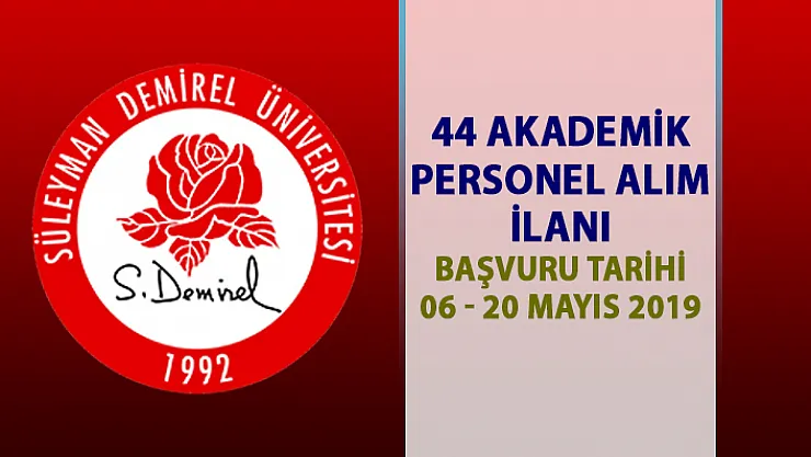 Süleyman Demirel Üniversitesi akademik personel alım ilanı! 44 öğretim üyesi personel alımı