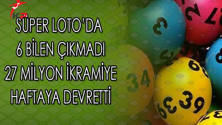 Süper Loto 6 Bilen Çıkmadı! 27 Milyon İkramiye Devretti