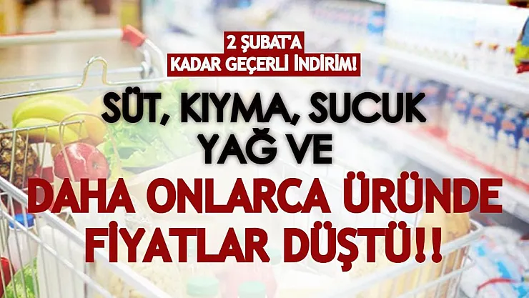 Süt, kıyma, sucuk, peynir, yağ ve daha onlarca üründe indirim duyuruldu! 2 Şubat'a kadar devam edecek!
