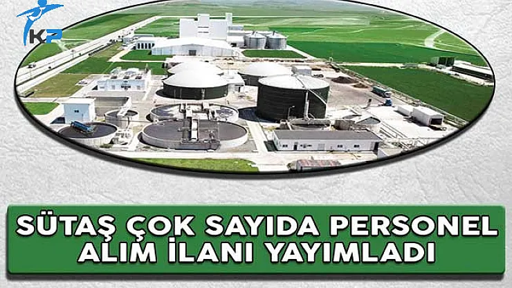 Sütaş En Az Lise Mezunu Çok Sayıda Personel Alım İlanı Yayımladı