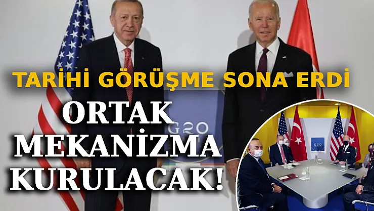 Tarihi Görüşme Sona Erdi! Ortak Mekanizma Kurulacak