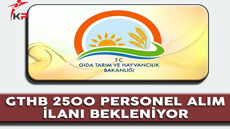 Tarım Bakanlığı 2500 Personel Alım İlanı Bekleniyor