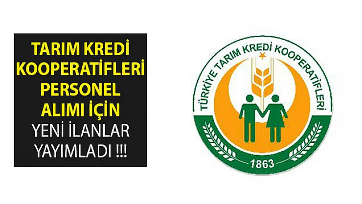 Tarım Kredi Kooperatifleri En Az 60 KPSS Puan Şartıyla Personel Alım İlanı Yayımladı- Tarım Kredi Personel Alımı