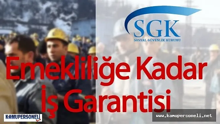 Taşeron İşçilere Emekliliğe Kadar İş Garantisi Verilecek ( 4 C Haklarından Faydalanacaklar)