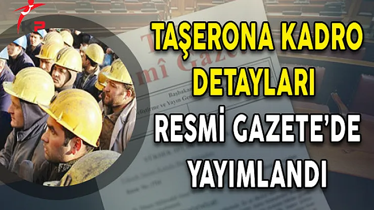 Taşeron İşçilerin Kadroya Geçişlerinde Esas Alınacak Tarih ve Sınav Detayları KHK'da Yayımlandı!