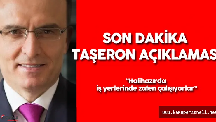 Taşeron Son Dakika: Maliye Bakanı'ndan Taşeron Kadro Açıklaması