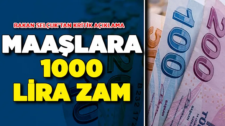 Taşerona Kadro Konusunda Bakan Selçuk Noktayı Koydu! 1000 Lira Zam Yapılacak Mı?
