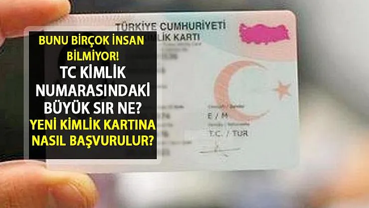 TC Kimlik Numarasında Büyük bir Sır Var! İşte Bilmeyenler İçin Kimlik Numarasındaki O Detay...