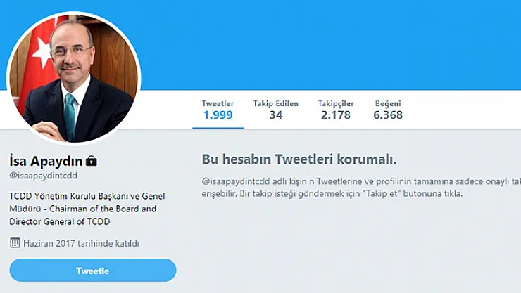 TCDD Genel Müdürü İsa Apaydın Twitter Hesabını Kapattı!