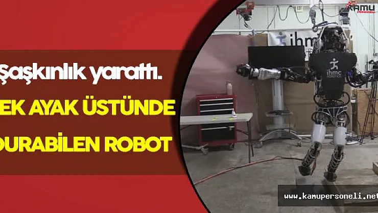 Tek Ayak Üstünde Durabilen Robot Hayranlık Uyandırdı