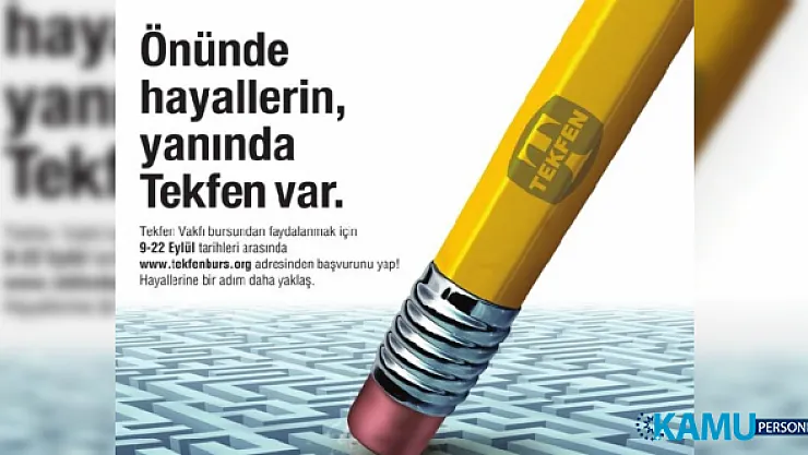 TEKFEN 'den Ortaöğretim, Yükseköğretim, Meslek Yüksek Okulları ve üniversitelilere karşılıksız burs! Son başvuru 22 Eylül