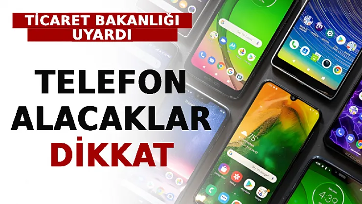 Telefon Alacaklar Dikkat: Ticaret Bakanlığı Uyardı
