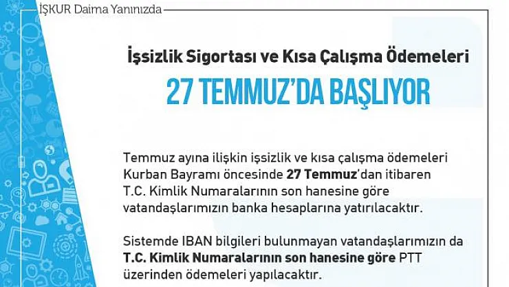 Temmuz ayı İşsizlik ve kısa çalışma ödemeleri yarın başlıyor!