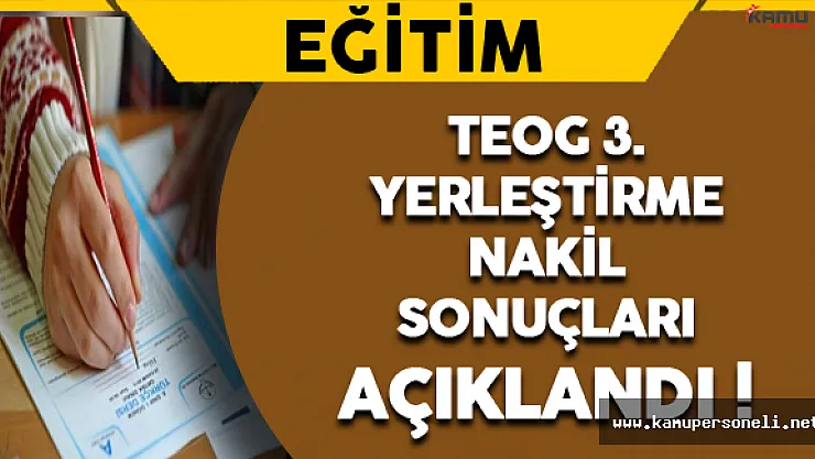 TEOG 3.Yerleştirme Nakil Sonuçları Açıklandı