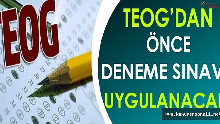 TEOG Öncesinde MEB Tarafından Deneme Sınavı Yapılacak !
