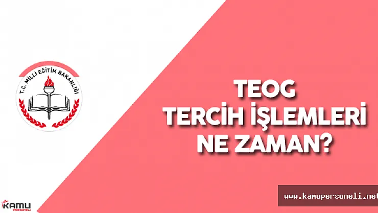 TEOG Tercihleri Ne Zaman Yapılacak? Sonuçlar Ne Zaman İlan Edilecek?