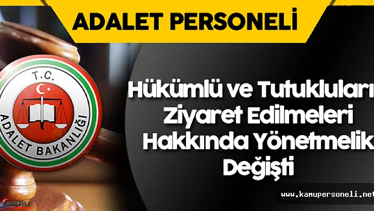 Terör Suçundan Mahkum Olanları ve Yakınlarını Yakından İlgilendiren Yönetmelik'te Değişiklik