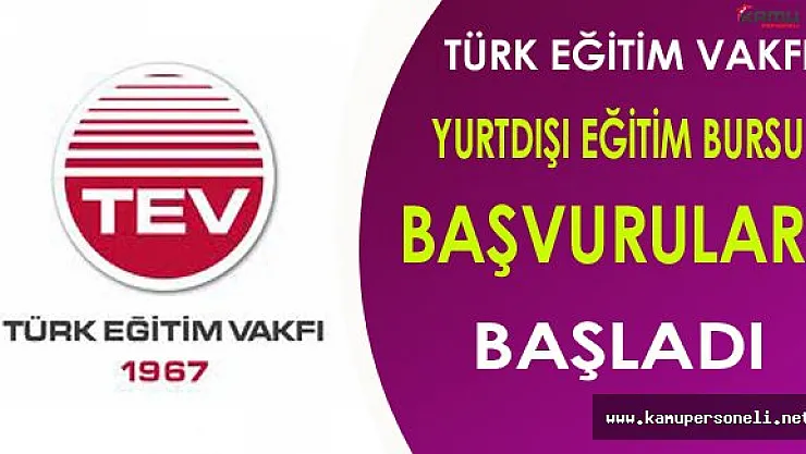 TEV Yurtdışı Eğitim Bursu Başvuruları Başladı