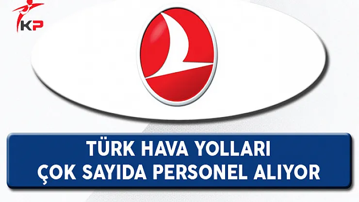 THY A.O. İktisadi ve İdari Bilimler Fakültesi Mezunu Personel Alım İlanı