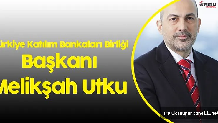 TKBB Başkanlığına Melikşah Utku Atandı  - Melikşah Utku Kimdir?