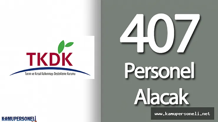 TKDK, 39 Şehir için 407 Personel Alımı Yapacak