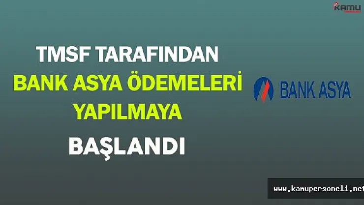 TMSF Tarafından Bank Asya Ödemeleri Yapılmaya Başlandı