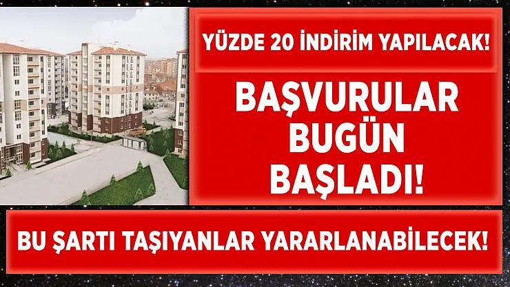 TOKİ dev indirim kampanyası bugün başlıyor! Borcunu peşin ödeyenlere yüzde 20 indirim yapılacak!