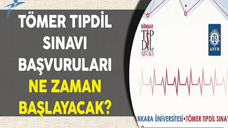 TÖMER TIPDİL Sınavına Başvurular Ne Zaman Başlayacak?