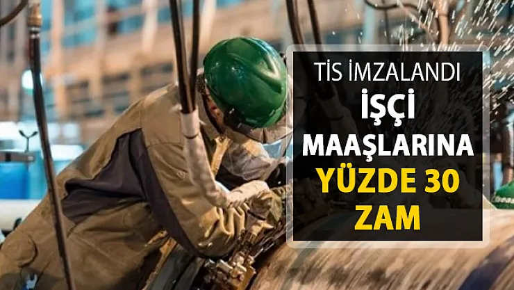Toplu İş Sözleşmesi İmzalandı ! Kadroya Geçen Taşeron İşçilere Yüzde 30 Zam