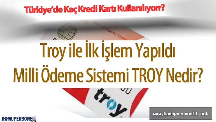 TROY 10 Banka ile Başlayacak ( TROY Nedir? İlk Milli Ödeme Sistemi Hakkında Bilgiler)