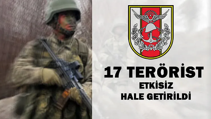 TSK : &quot16 Mart 2016'da 17 Terörist Etkisiz Hale Getirildi"