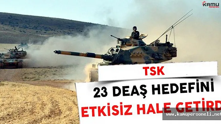 TSK 23 DEAŞ Hedefini Etkisiz Hale Getirdi