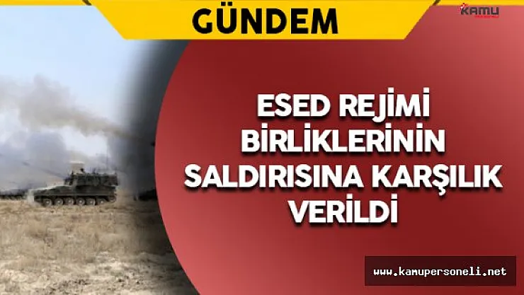 TSK Esed Rejimi Birliklerinin Saldırısına Karşılık Verdi
