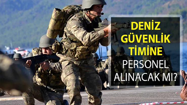 TSK Yeni Özel Kuvvetler Kuruyor! DGT Askeri Personel Alımı Yapacak Mı?
