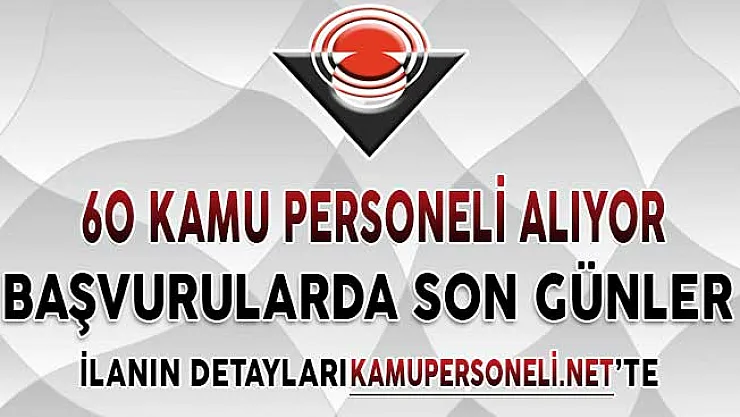 TÜBİTAK 60 Kamu Personeli Alımı Başvuruları İçin Son Günler